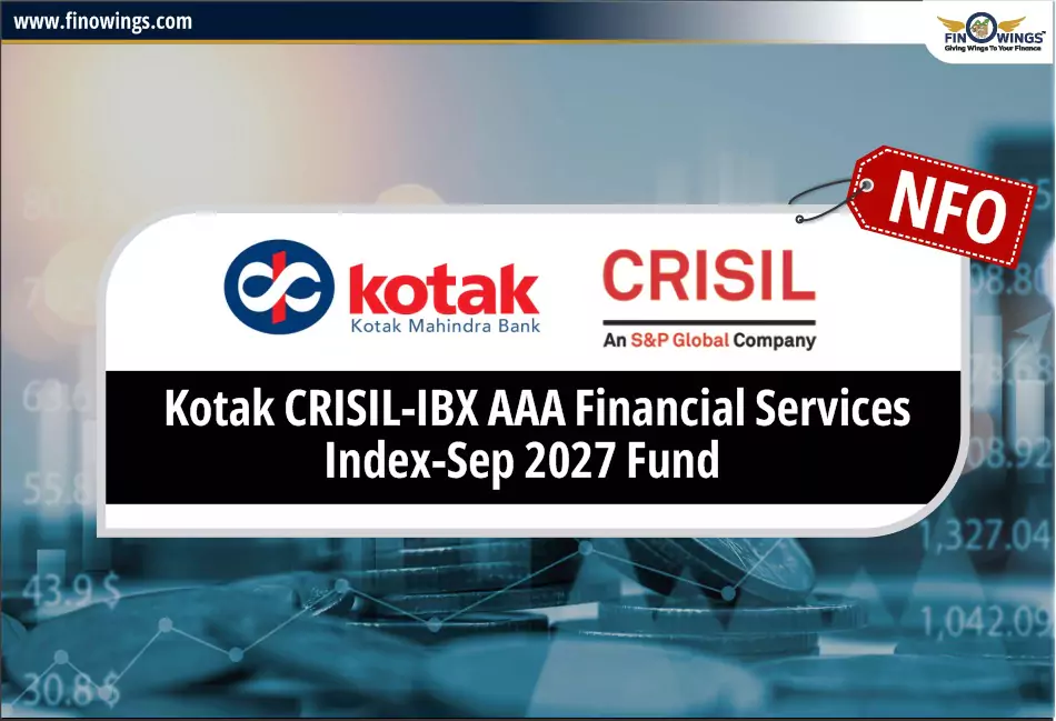 Kotak CRISIL-IBX AAA Financial Services Index-Sep 2027 Fund NFO